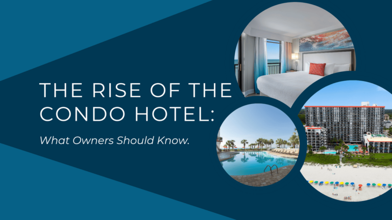 The Rise of the Condo Hotel: What owners should know.